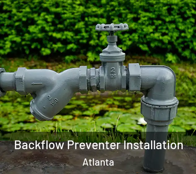  Backflow Preventer Installation Atlanta