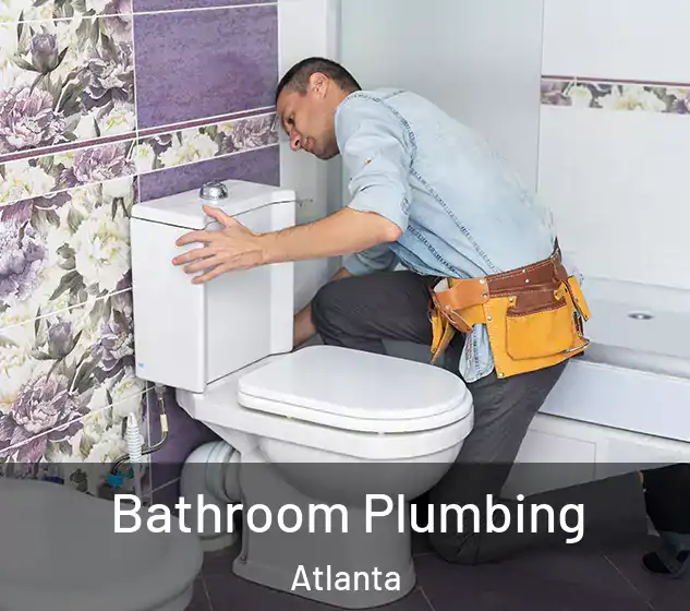  Bathroom Plumbing Atlanta