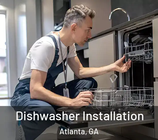  Dishwasher Installation Atlanta, GA