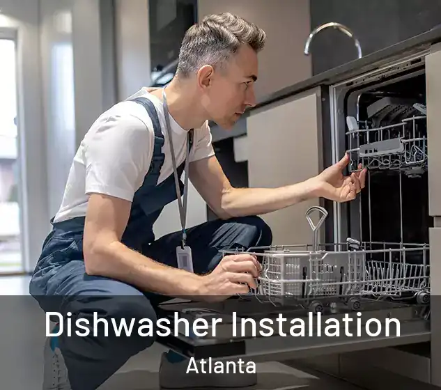  Dishwasher Installation Atlanta