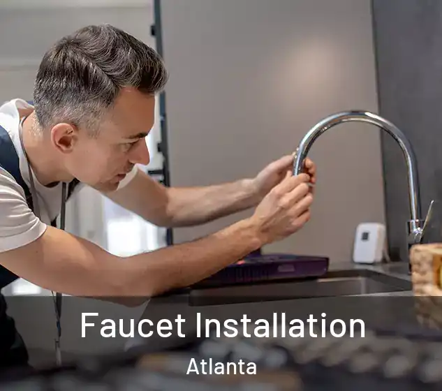  Faucet Installation Atlanta
