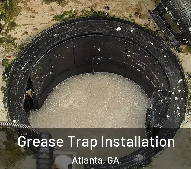  Grease Trap Installation Atlanta, GA