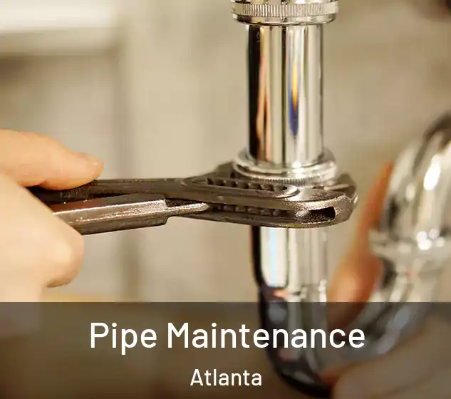  Pipe Maintenance Atlanta
