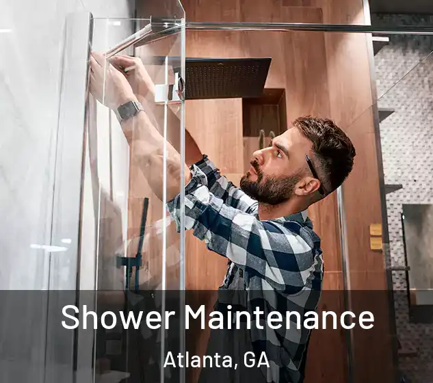  Shower Maintenance Atlanta, GA