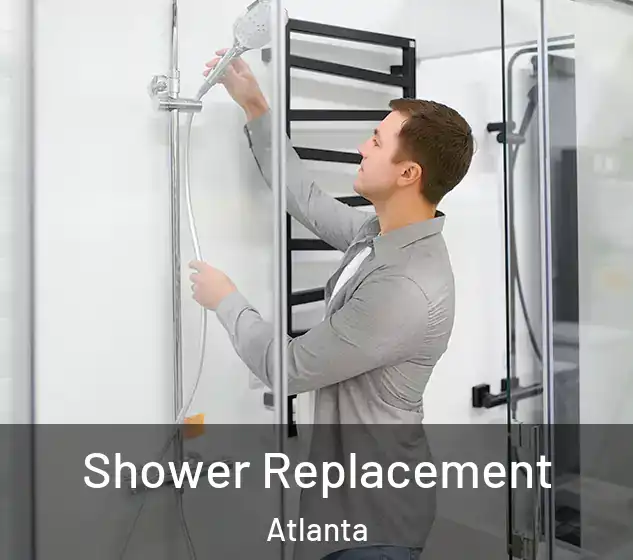  Shower Replacement Atlanta