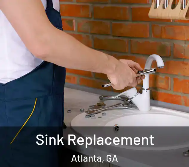  Sink Replacement Atlanta, GA