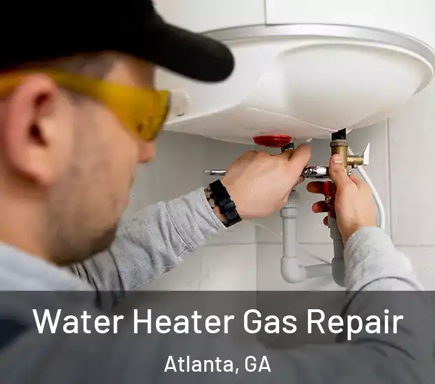 Water Heater Gas Repair Atlanta, GA